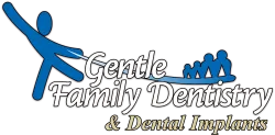 Gentle Family Dentistry & Dental Implants